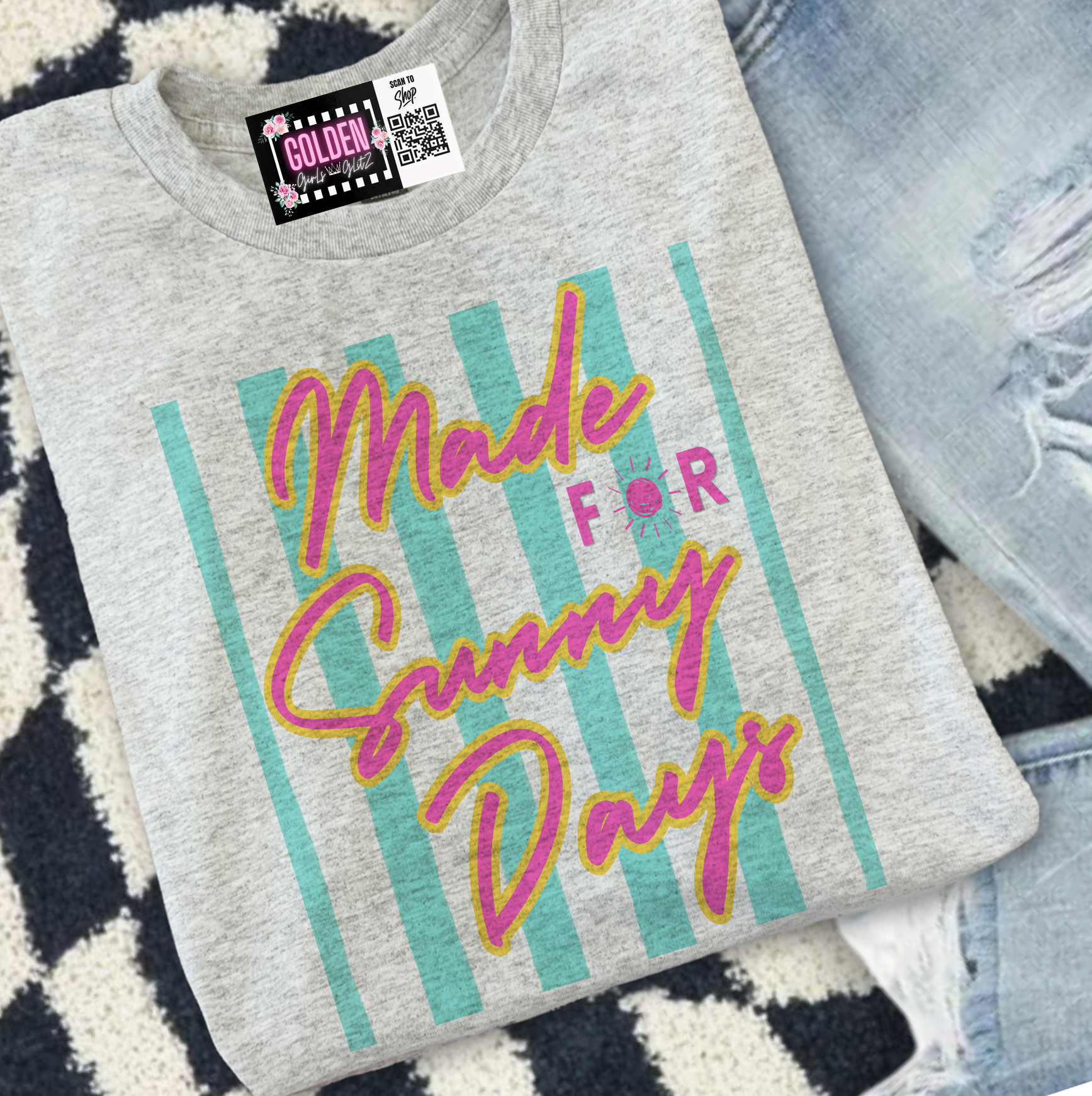 Made for Sunny Days Tee – GoLden GirL GLitZ